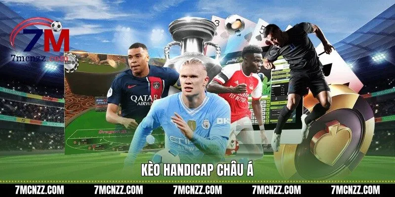 Kèo Handicap châu Á