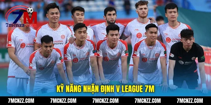 Kỹ năng nhận định V League 7M