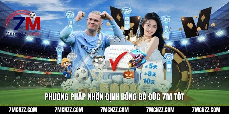 Phương pháp nhận định bóng đá Đức 7M tốt