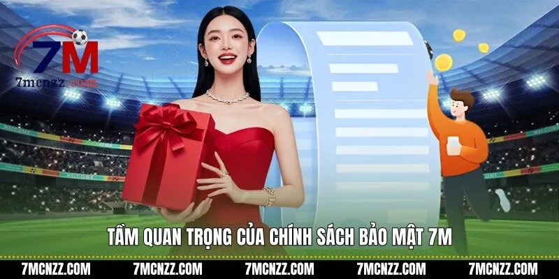 Tầm quan trọng của chính sách bảo mật 7M